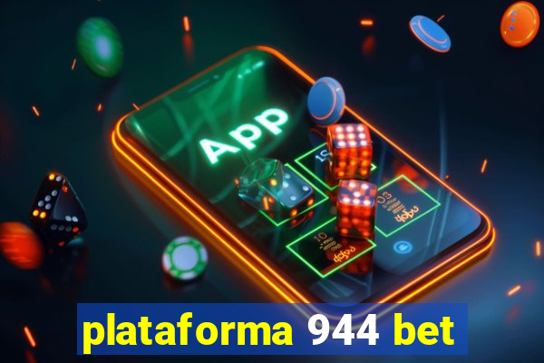 plataforma 944 bet